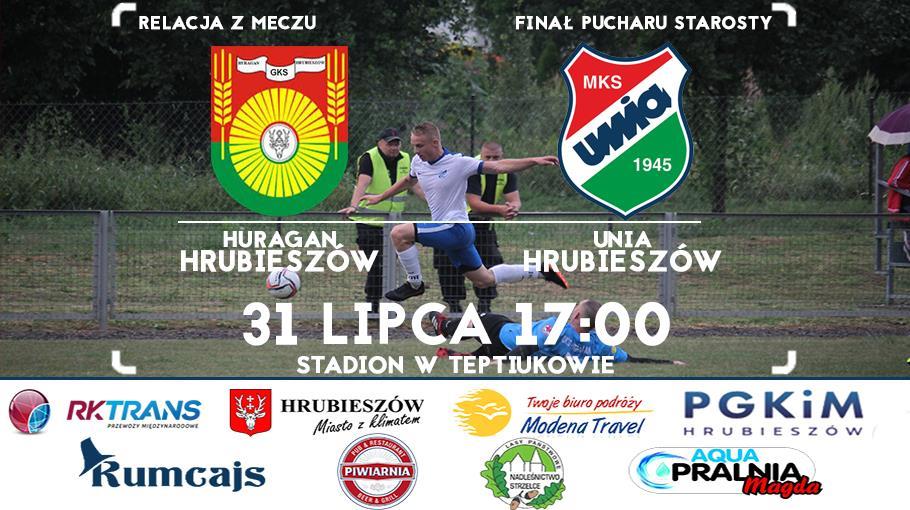 Unia Hrubieszów zwycięzcą Pucharu Starosty!