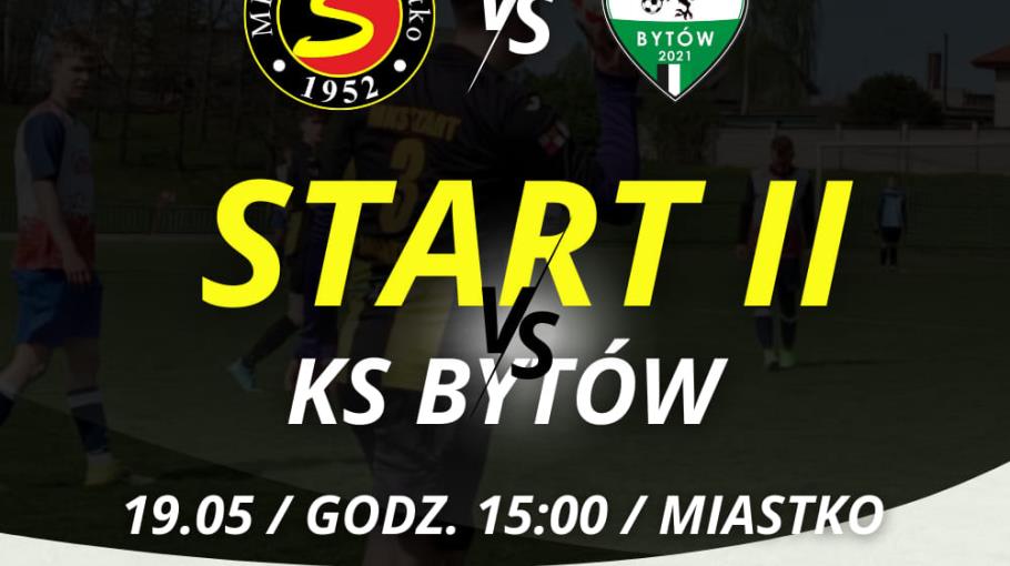 ZAPOWIEDZ MKS START II MIASTKO VS KS BYTÓW