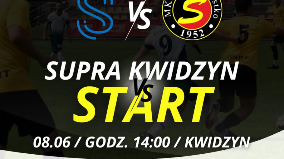 SUPRA KWIDZYYN VS MKS START MIASTKO