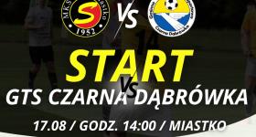 ZAPOWIEDZ MKS Start Miastko vs GTS Czarna Dabrowka