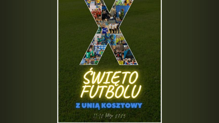 X Święto Futbolu z Unią Kosztowy