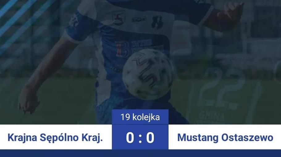 19 kolejka: Krajna Sępólno 0-0 Mustang Ostaszewo
