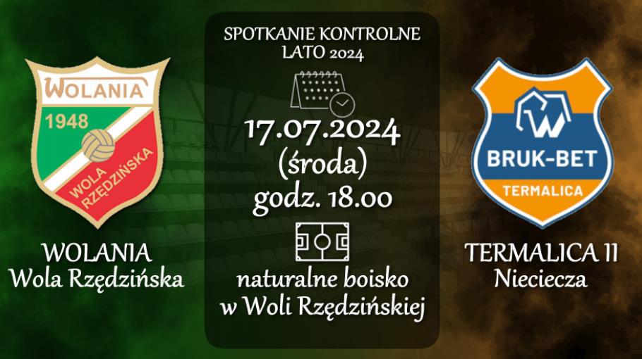 Sparing 2: Wolania - Termalica II Nieciecza