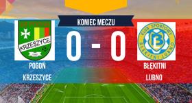 Pogoń Krzeszyce - Błękitni Lubno 0:0